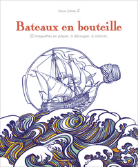 BATEAUX EN BOUTEILLE