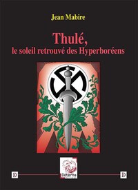 Thulé, le soleil retrouvé des Hyperboréens