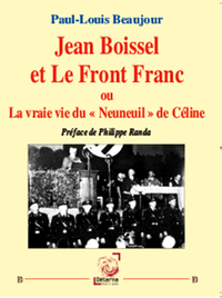 Jean Boissel et Le Front Franc ou La vraie vie du « Neuneuil » de Céline