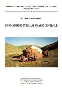 Chamanisme et islam en Asie centrale : la baksylyk hier et aujourd'hui