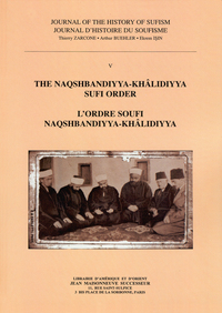 Journal Histoire du Soufisme 5 - Naqshbandiyya-Khalidiyya sufi order