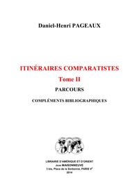 Itinéraires comparatistes II. Parcours, compléments bibliographiques.