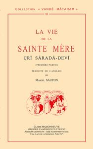 LA VIE DE LA SAINTE MERE CRI SARADA-DEVI (PREMIERE PARTIE)