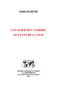 Cavalier de l'aurore aux pays de la nuit