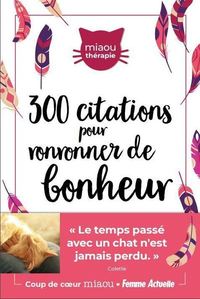 300 citations inspirantes pour ronronner de bonheur