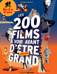 Les 200 films à voir avant d'être presque grand - De 3 à 8 ans