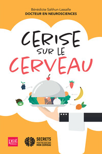 LA CERISE SUR LE CERVEAU