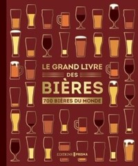 LE GRAND LIVRE DES BIERES - NOUVELLE EDITION