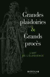 Grandes plaidoiries & grands procès