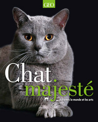 Chat majesté - A travers le monde et les arts