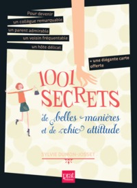 1001 SECRETS DE BELLES MANIERES ET DE CHIC ATTITUDE