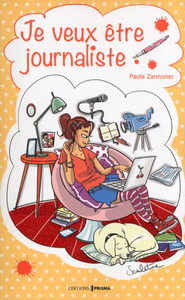 Je veux être journaliste