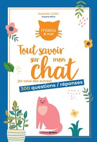 TOUT SAVOIR SUR MON CHAT