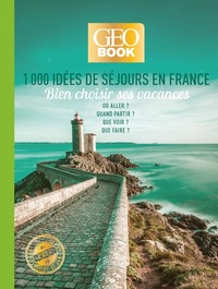 GEOBOOK - 1000 IDEES DE SEJOURS EN FRANCE - EDITION COLLECTOR