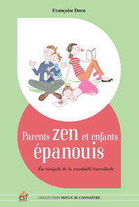 Parents zen et enfants epanouis