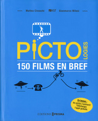 Pictologies 150 films en bref