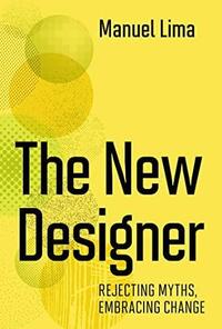 Manuel Lima The New Designer /anglais