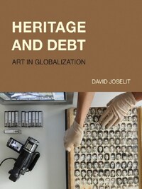 Heritage and Debt : Art in Globalization /anglais