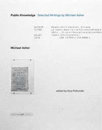 Public Knowledge Selected Writings by Michael Asher /anglais