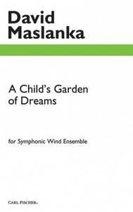 A CHILD'S GARDEN OF DREAMS CONCERT BAND/HARMONIE/FANFARE