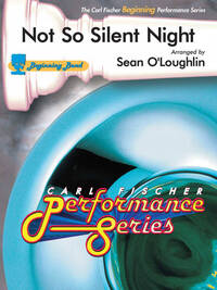 NOT SO SILENT NIGHT CONCERT BAND/HARMONIE/FANFARE-PARTITION+PARTIES SEPAREES