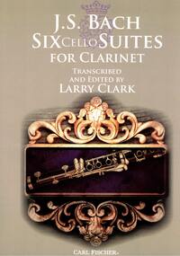 J.S. BACH: SIX CELLO SUITES FOR CLARINET CLARINETTE