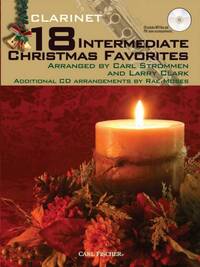 18 INTERMEDIATE CHRISTMAS FAVORITES - CLARINET CLARINETTE +CD