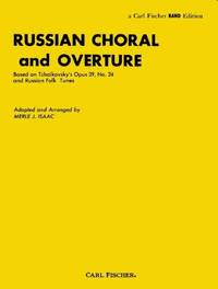 RUSSIAN CHORAL AND OVERTURE CONCERT BAND/HARMONIE/FANFARE-PARTITION+PARTIES SEPAREES
