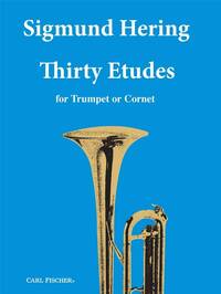 SIGMUND HERING : THIRTY ETUDES - TROMPETTE OU CORNET
