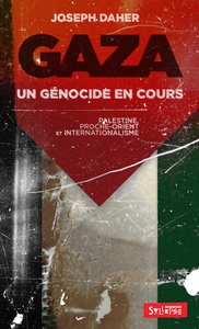 Gaza : un génocide en cours