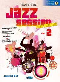 FRANCK FILOSA : JAZZ SESSION FOR DRUMS VOL. 2 - CYCLES 2 ET 3 RECUEIL AVEC SUPPORT(S) EN LIGNE