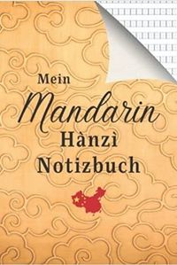 MEIN MANDARIN-HANZI-NOTIZBUCH
