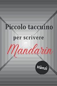 PICCOLO TACCUINO PER SCRIVERE MANDARIN HANZI