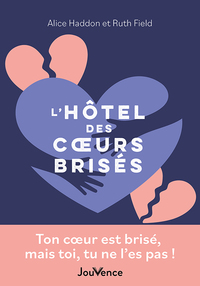 L'hôtel des cœurs brisés
