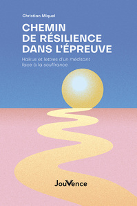 Chemin de résilience dans l’épreuve