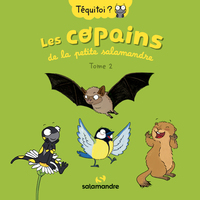 Les copains de la petite Salamandre - Tome 2