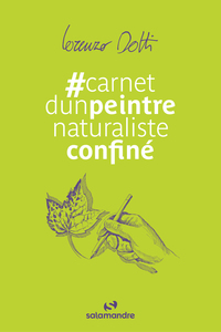 Carnet d'un peintre naturaliste confiné