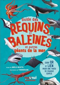 GUIDE DES REQUINS ET BALEINES ET AUTRES GEANTS DE LA MER