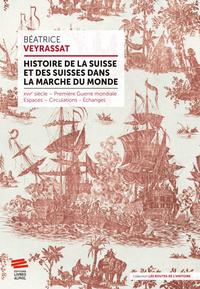 Histoire de la Suisse et des Suisses dans la marche du monde