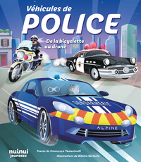 Véhicules de police - De la bicyclette au drone