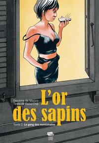 L'or des sapins - Tome 2