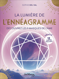 LA LUMIERE DE L ENNEAGRAMME - DECOUVREZ LES 9 MASQUES DE L AME