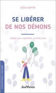 Se libérer de nos démons