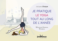 Je pratique le yoga tout au long de l'année