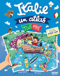 Italie - Un atlas tout animé