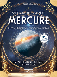 S’épanouir avec Mercure et vivre en pleine conscience (même pendant la phase rétrograde)