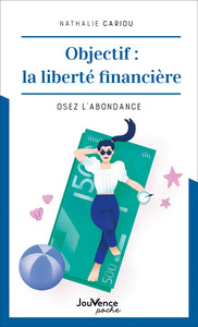 Objectif : la liberté financière