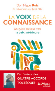 LA VOIX DE LA CONNAISSANCE - UN GUIDE PRATIQUE VERS LA PAIX INTERIEURE