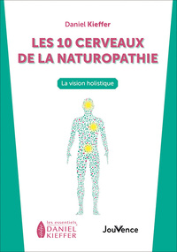 Les dix cerveaux de la naturopathie