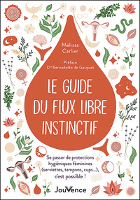 Le guide du flux libre instinctif